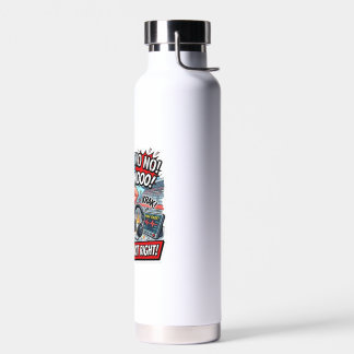 Bouteille D'eau Pas Mikey Non C'Était Tout Simplement Pas Correct
