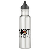 Bouteille D'eau Pas mon roi (Gauche)