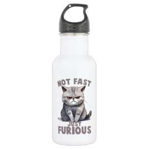 Bouteille D'eau Pas rapide, juste furieux - Humour de chat gris