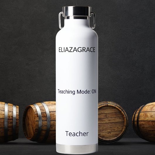 Bouteille D'eau Personalized Cute Classic Teaching Mode Quote Name