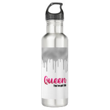 Personnaliser Queen You got Water Bottle