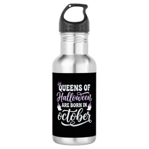 Bouteille D'eau Reines d'Halloween Nées en Octobre Anniversaire