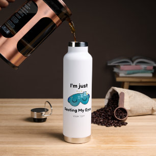 Bouteille D'eau Repos de mes yeux nom personnalisé blague Personna