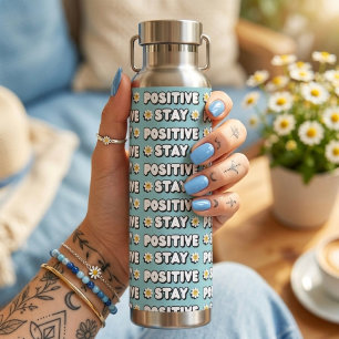 Bouteille D'eau Restez Positif
