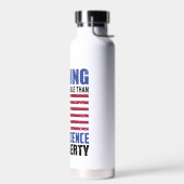 Bouteille D'eau Rien n'est plus précieux que l'indépendance et la (Gauche)