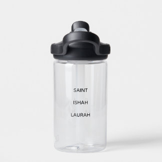 BOUTEILLE D'EAU #SAINTISHAHLAURAH