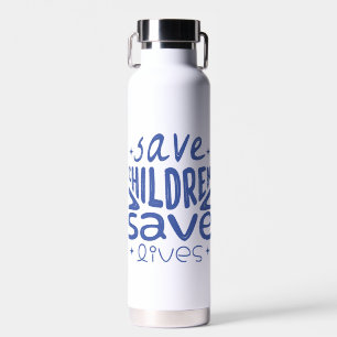 Bouteille D'eau Sauver les enfants, sauver des vies