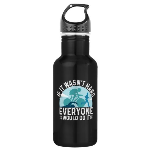 Bouteille D'eau Si ce n'était pas dur Triathlon Everone (Devant)
