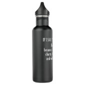 Bouteille D'eau Si Je Dis Tout D'Abord Fuis Drôle (Gauche)