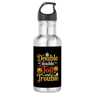 Bouteille D'eau Sorcière Halloween Double Double Toil and Trouble