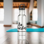 Bouteille D'eau "Soyez sans peur"<br><div class="desc">Élégante typographie script personnalisé design bouteille d'eau.</div>