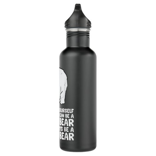 Bouteille D'eau Soyez Toujours Vous-Même À Moins Que Vous Ne Puiss (Droite)