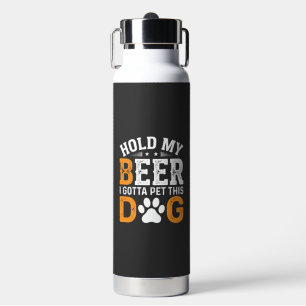 Bouteille D'eau Tiens Ma Bière Amateur de Chien