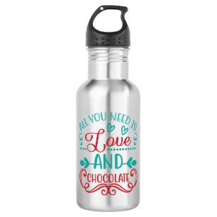 Bouteille D'eau Tout ce dont vous avez besoin est l'amour et le ch