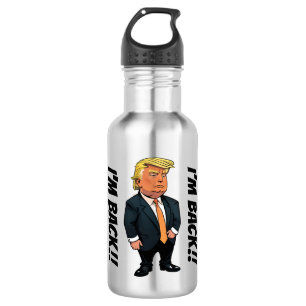 BOUTEILLE D'EAU TRUMP JE REVIENS ! !