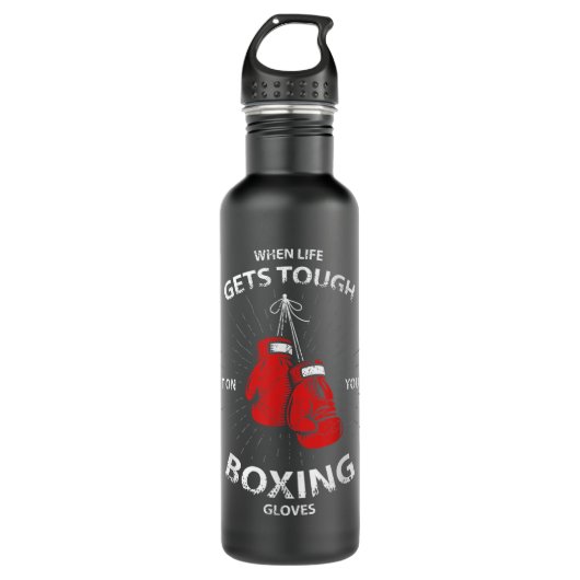 Bouteille D'eau When Life Gets Tough Put On Your Boxing Gloves 561 (Devant)