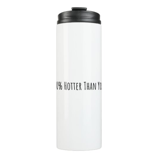 Bouteilles Isothermes 20% Plus Chaud Que Vous (Devant)