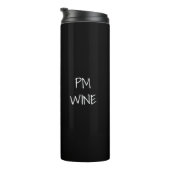 Bouteilles Isothermes AM Café, PM Vin noir blanc cool texte personnalisé (Tourné sur la droite)