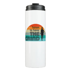 Bouteilles Isothermes Apprenez À Aimer Le Grind Running Retro