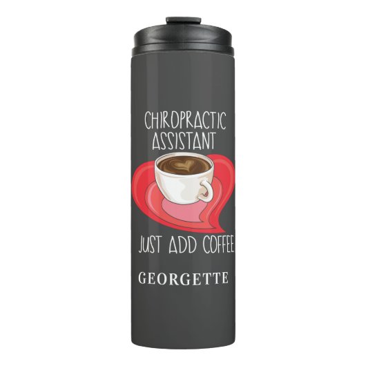 Bouteilles Isothermes Assistant Chiropratique juste Ajouter café Personn (Devant)