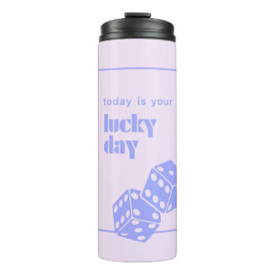 Bouteilles Isothermes Aujourd'hui est votre jour de chance, Lucky, Lucki