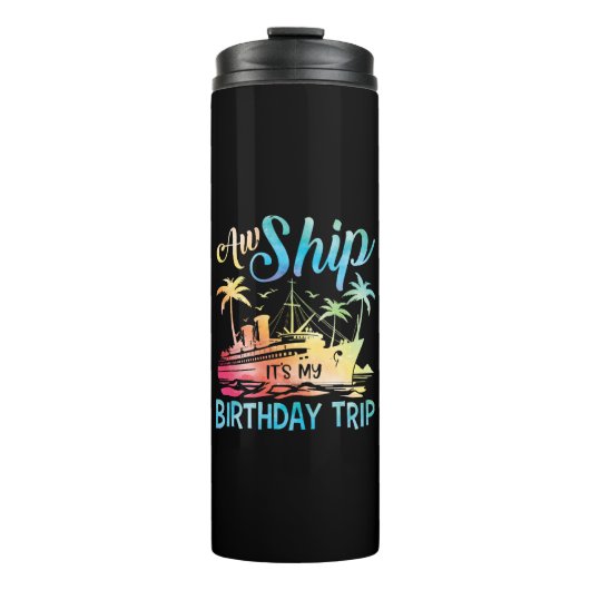 Bouteilles Isothermes Aw Ship It's My Birthday Trip (Devant)