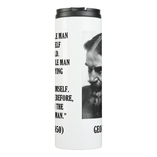 Bouteilles Isothermes B. Shaw Progress Depends Upon Unreasonable Man (Dos)