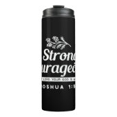 Bouteilles Isothermes Be Strong and Courageous – Joshua 1:9 Bible Verse (Devant)