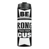 Bouteilles Isothermes Be Stronger Than Your Excuses (Devant)