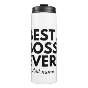 Bouteilles Isothermes BEST BOSS JAMAIS personnalisé THERMAL TUMBLER