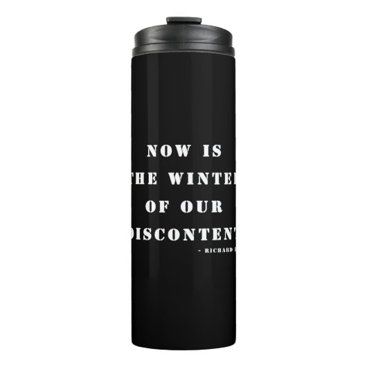 Bouteilles Isothermes "C'est maintenant l'hiver de notre mécontentement" (Devant)