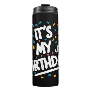 Bouteilles Isothermes C'est mon anniversaire pour les garçons les filles