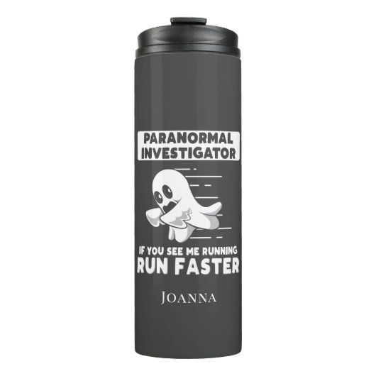 Bouteilles Isothermes Chasse aux fantômes Paranormal Enquêteur Exécuter  (Devant)