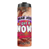 Bouteilles Isothermes Cher Jésus : Je Le Comprends (Devant)