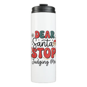 Bouteilles Isothermes Cher Père Noël Arrête de Me Juger Design de Noël (