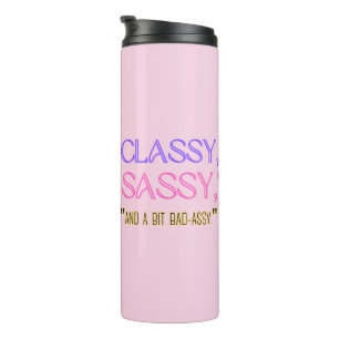 Bouteilles Isothermes "Classique, sassy, et un peu mauvais assy."