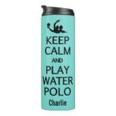 Bouteilles Isothermes Conserver le calme et jouer Water Polo nom et coul (Tourné sur la droite)