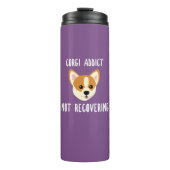 Bouteilles Isothermes Corgi Addict ne se rétablissant pas (Devant)