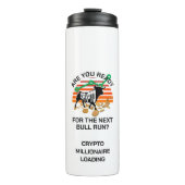 Bouteilles Isothermes CRYPTO BULL EXÉCUTER Bitcoin Êtes-vous prêt (Devant)