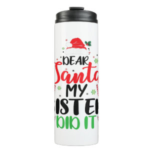 Bouteilles Isothermes Dear Santa My Brother Did it Funny Christmas Pajam
