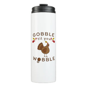 Bouteilles Isothermes Drôle Thanksgiving - GOBBLE JUSQU'À CE QUE VOUS OB