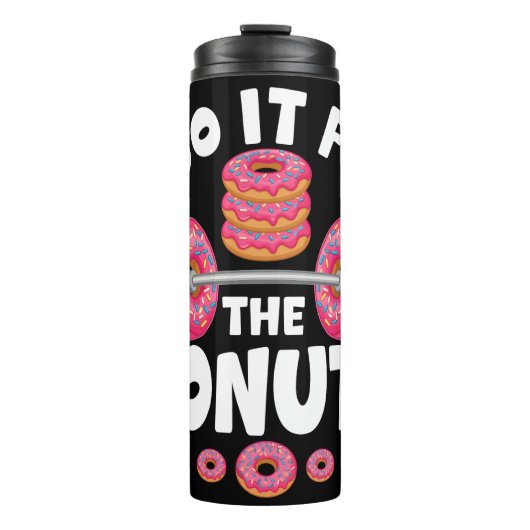 Bouteilles Isothermes Dumbbell Je Le Fais Pour Les Donuts (Devant)