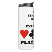 Bouteilles Isothermes Être un stratège Soldat & Exécutif Play Bridge (Tourné sur la gauche)