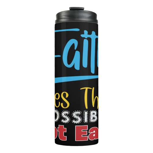 Bouteilles Isothermes Faith Makes Things Possible Not Easy (Devant)