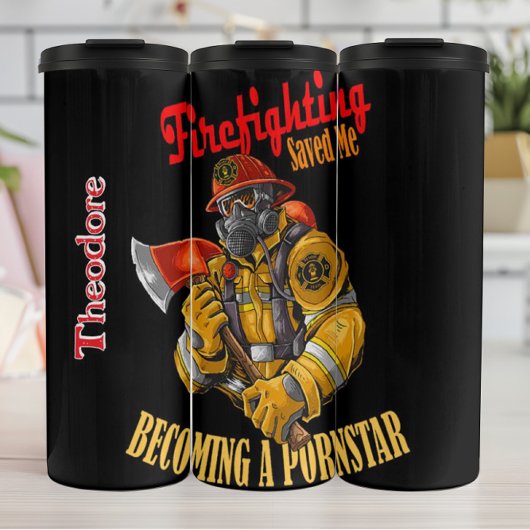 Bouteilles Isothermes Firefighting Saved Me Slogan