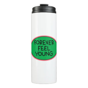 Bouteilles Isothermes Forever feel young sticker overlay design element.