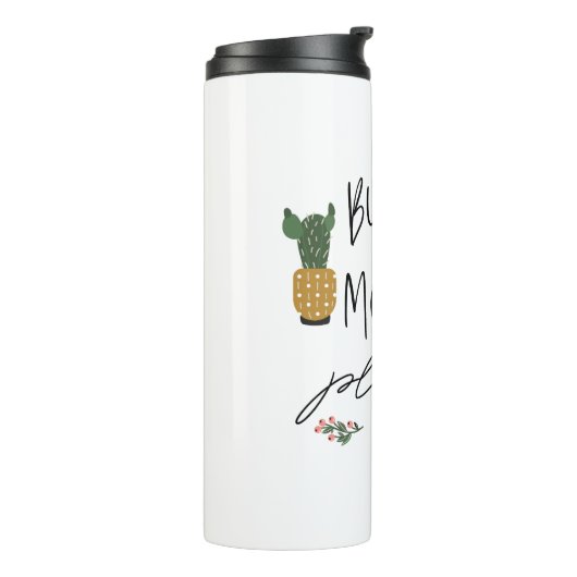 Bouteilles Isothermes Fun Script Acheter Plus Plante Garden Plante Lover (Tourné sur la gauche)