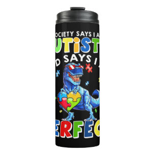Bouteilles Isothermes Funny Autism cite "La société dit que je suis auti
