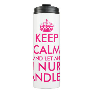 Bouteilles Isothermes Gardez le calme et laissez une infirmière autorisé