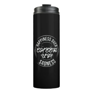 BOUTEILLES ISOTHERMES GOBELET THERMIQUE CHOOSE HAPPY CHEER UP CUISINE